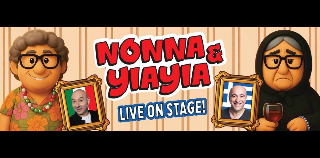 Nonna & Yiayia Live On Stage