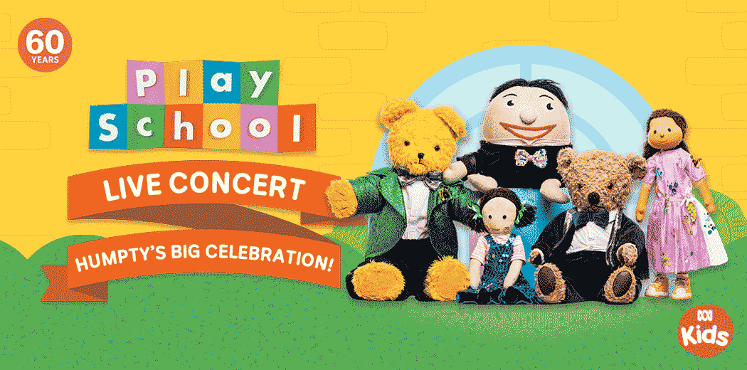 Play School Live Concert: Humpty's Big Celebration