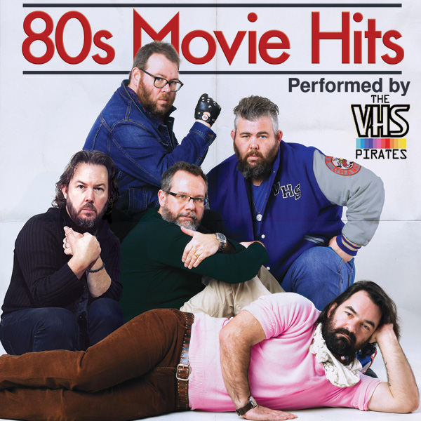 80s Movie Hits – Performed by VHS Pirates