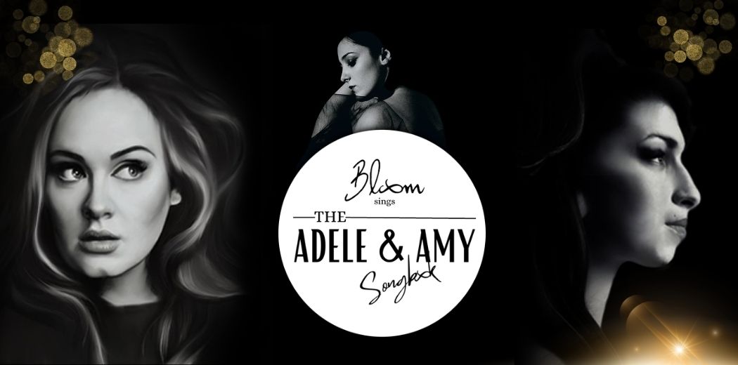 Bloom Sings Adele & Amy Winehouse Songbook