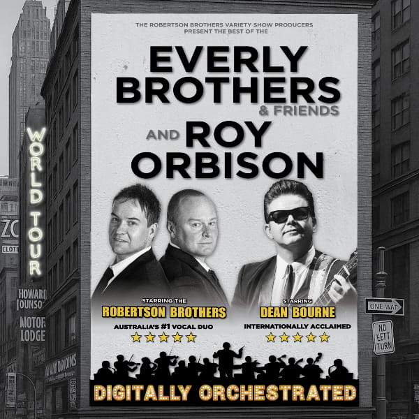 Everly Brothers & Roy Orbison - - Digitally Orchestrated live at The Star Gold Coast - Concert poster