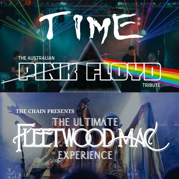 "Time" & "The Chain" Tributes Present - The Music of Pink Floyd and Fleetwood Mac live at Astor Theatre - Concert poster