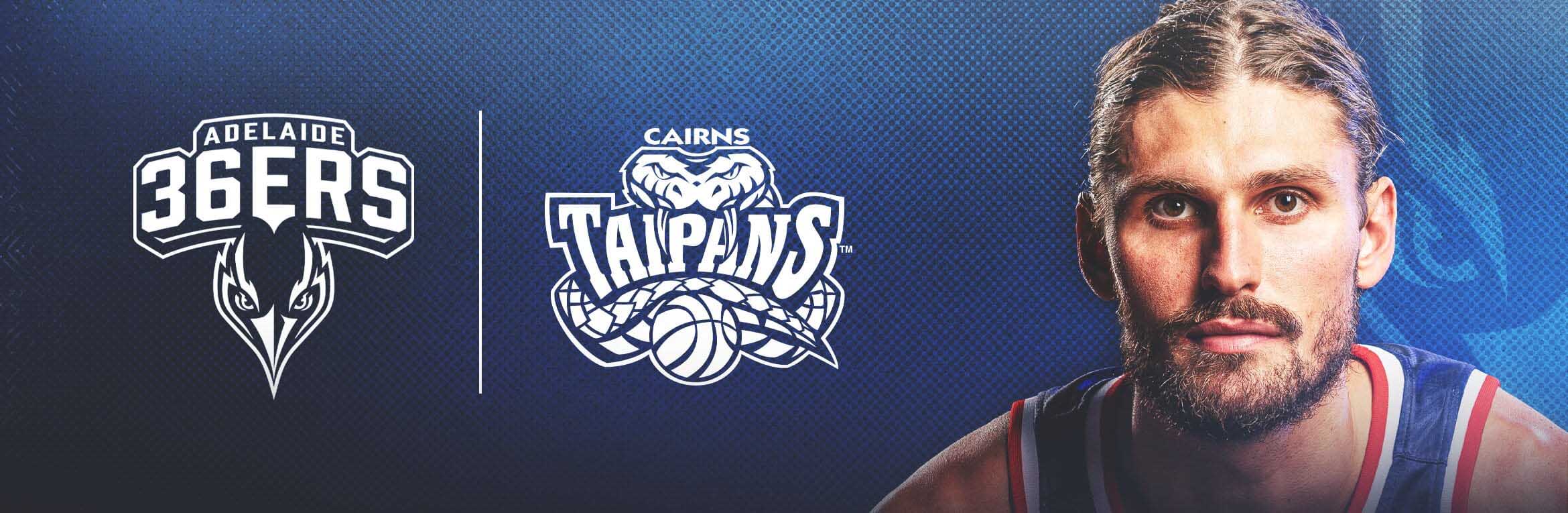 Adelaide 36ers v Cairns Taipans