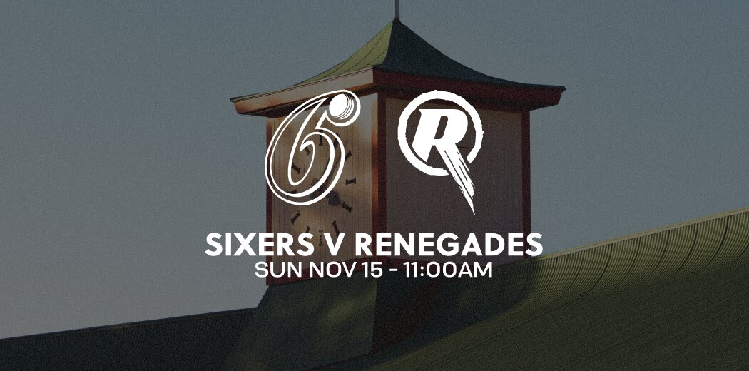 WBBL|12: Sydney Sixers v Melbourne Renegades