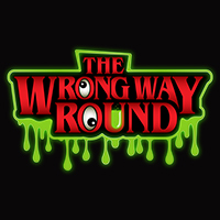 The Wrong Way Round