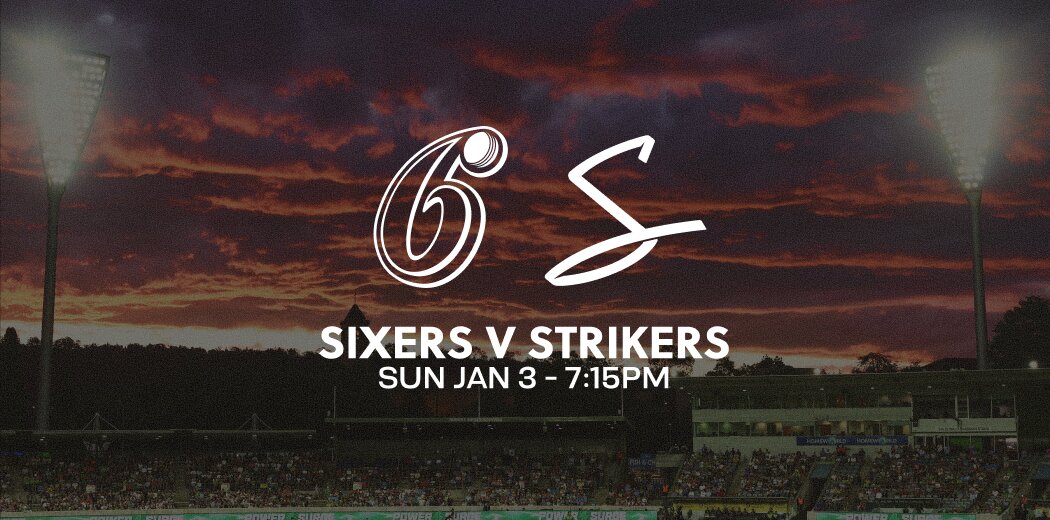 BBL: Sydney Sixers v Adelaide Strikers