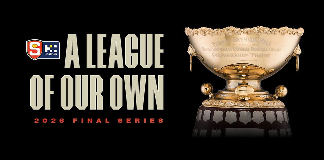 2026 Hostplus SANFL League Finals Series