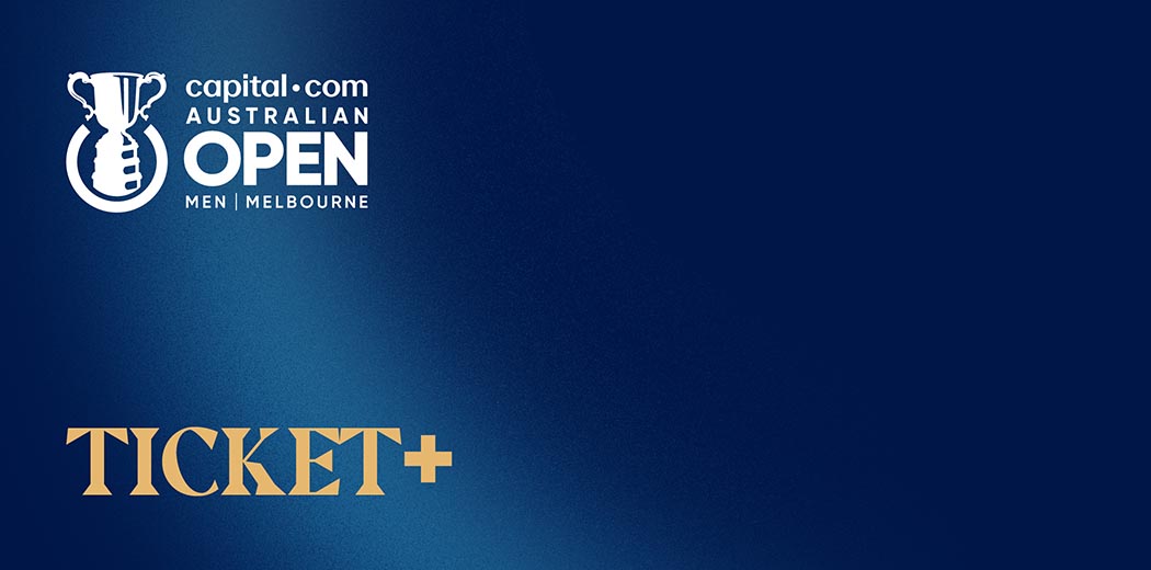 2026 Capital.com Australian Open Ticket+