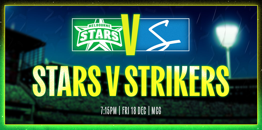 Melbourne Stars vs. Adelaide Strikers