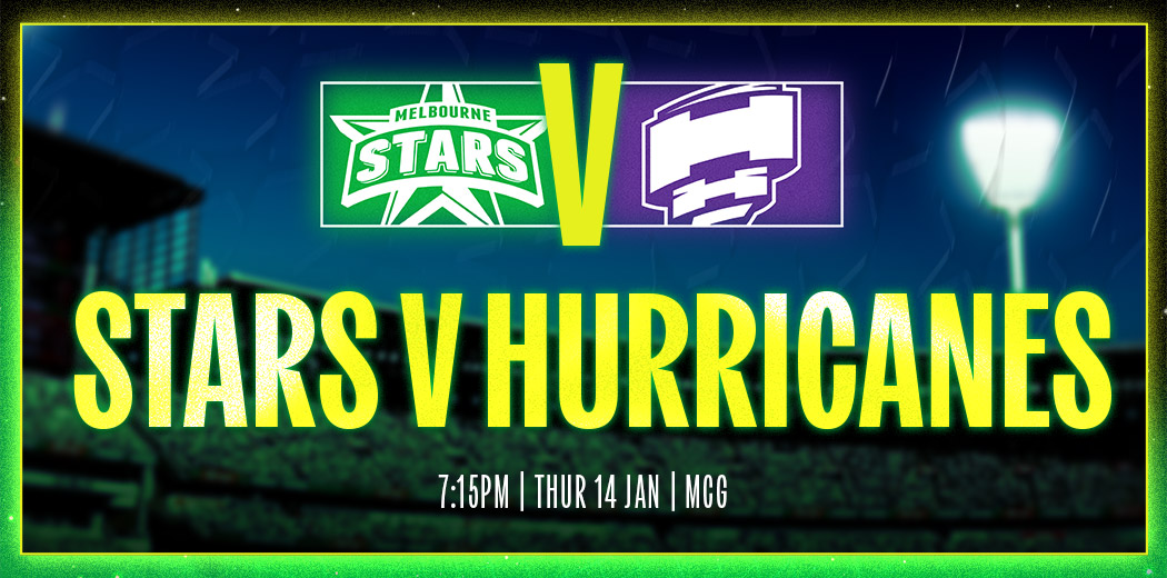 Melbourne Stars vs. Hobart Hurricanes