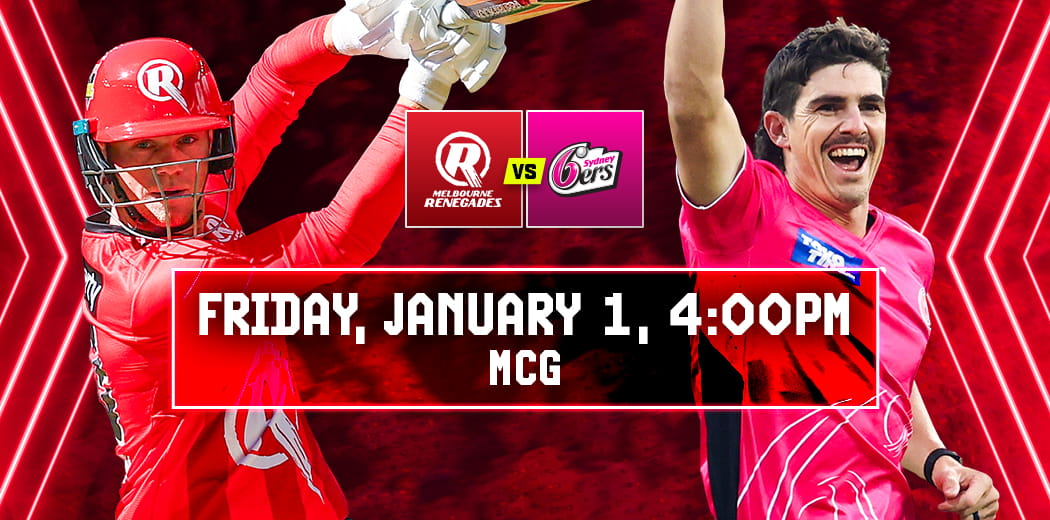 Melbourne Renegades v Sydney Sixers
