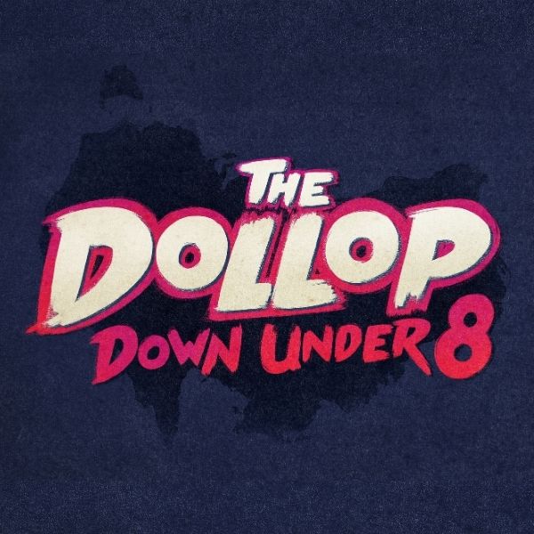 The Dollop Live Podcast