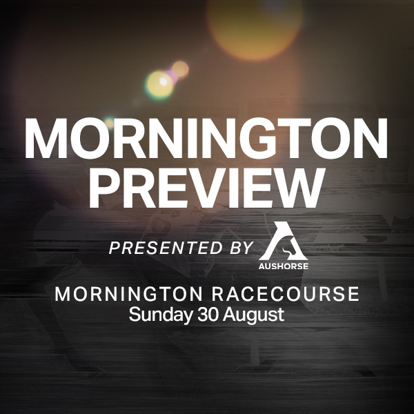 Mornington Preview presented by Aushorse