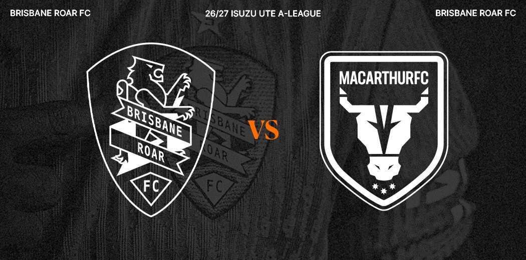 Brisbane Roar v Macarthur FC