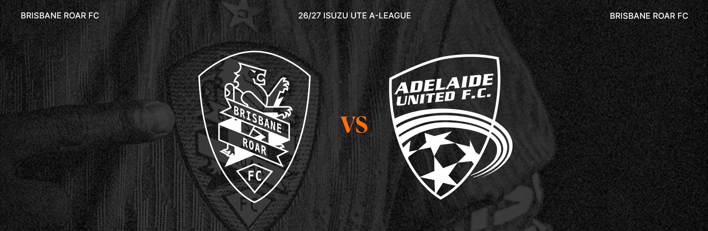 Brisbane Roar v Adelaide United