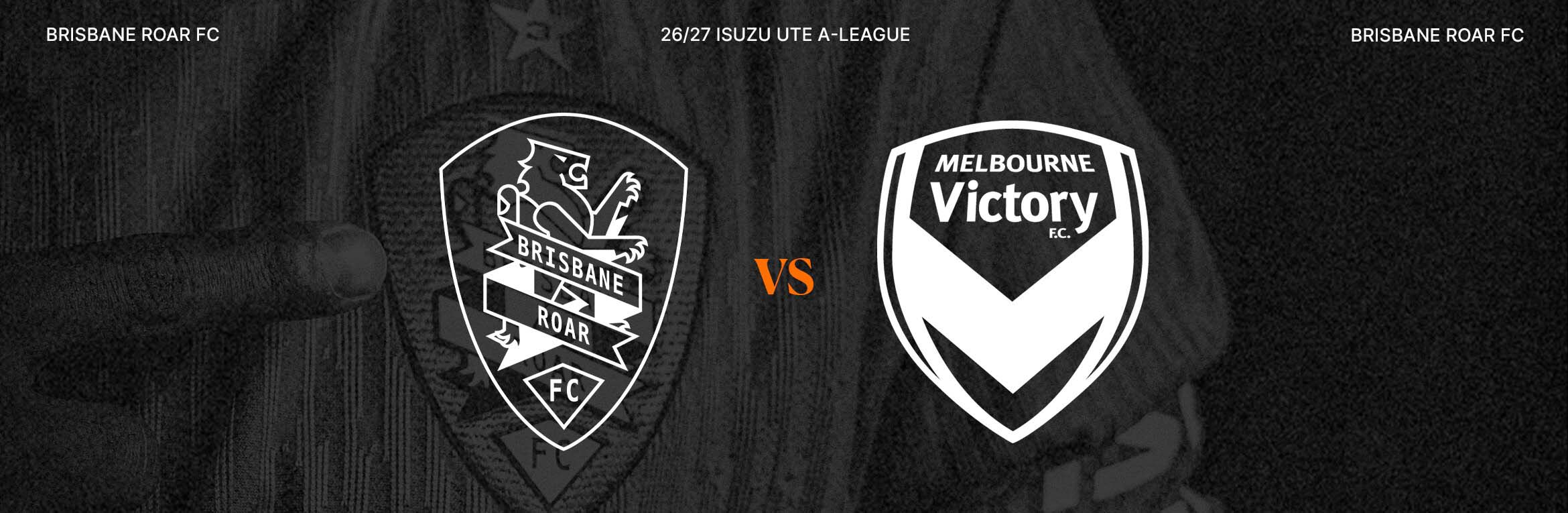 Brisbane Roar v Melbourne Victory