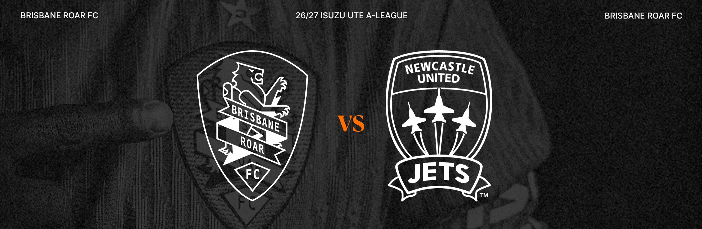 Brisbane Roar v Newcastle Jets