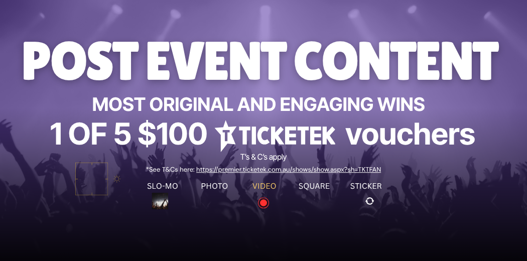 Ticketek Social Media Fan Content