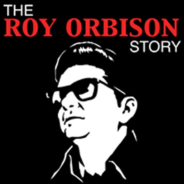 The Roy Orbison Story