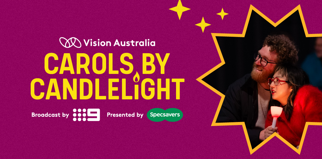 Vision Australia’s Carols by Candlelight