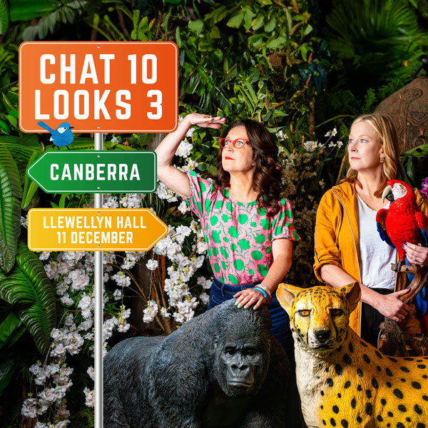 Chat 10 Looks 3 Live - with Leigh Sales and Annabel Crabb live at Llewellyn Hall - Concert poster