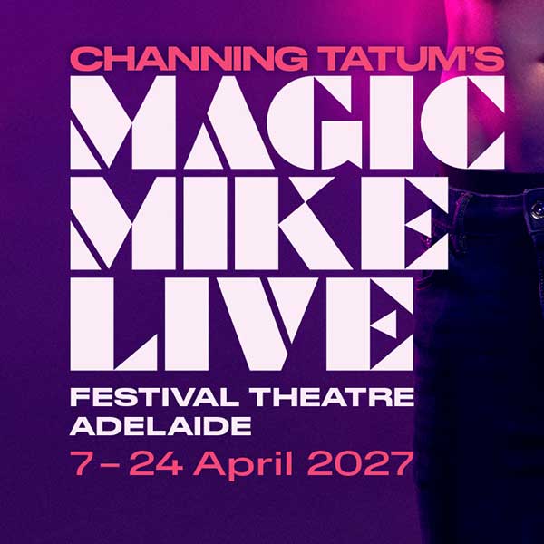 Magic Mike Live live at Festival Theatre - Concert poster