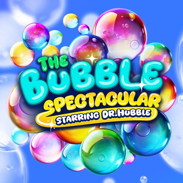 The Bubble Spectacular