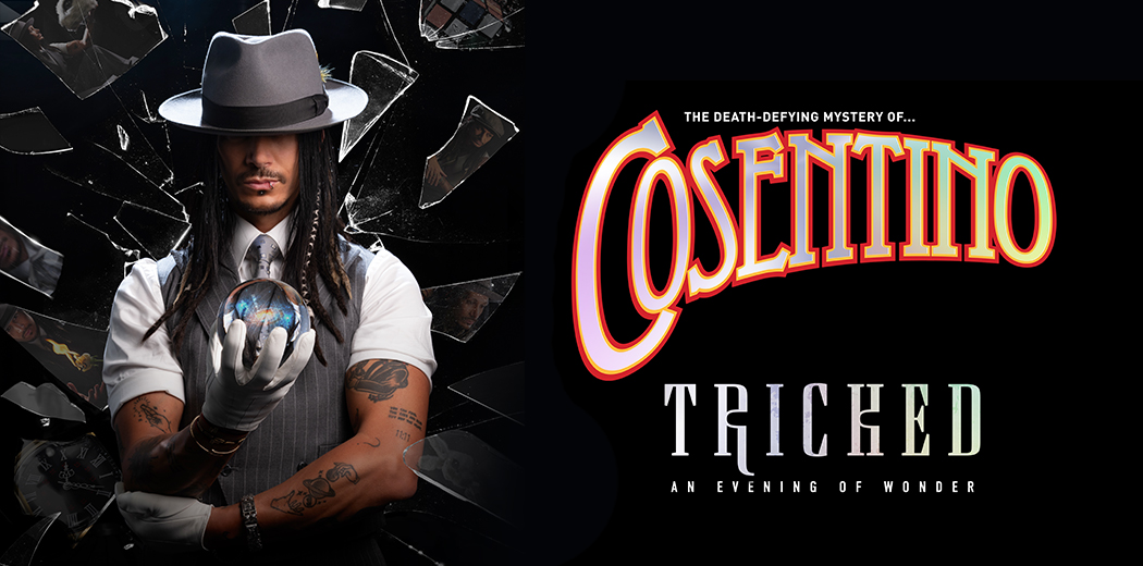 Cosentino TRICKED